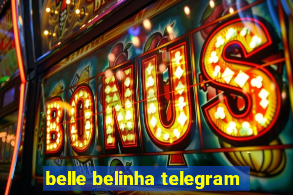 belle belinha telegram